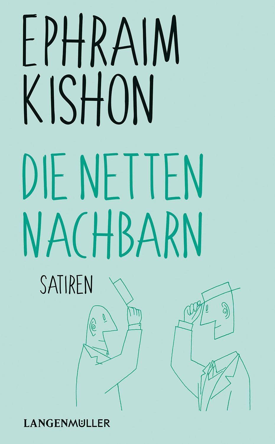 Die netten Nachbarn: Satiren : Kishon, Ephraim: Amazon.de: Bücher