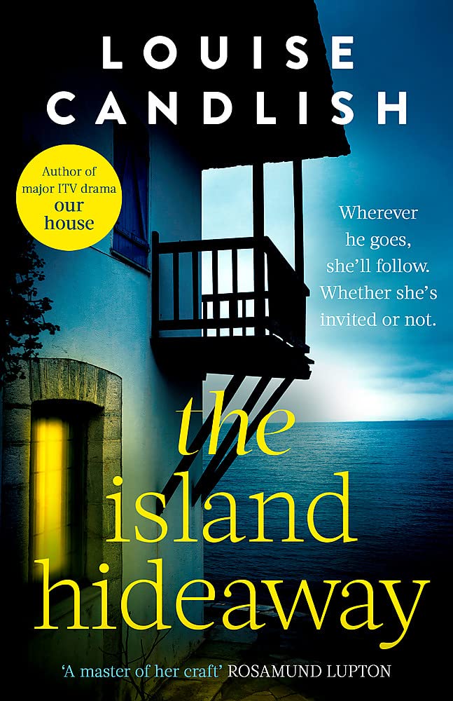 The Island Hideaway: The unforgettable debut novel from the Sunday Times bestselling author of Our House