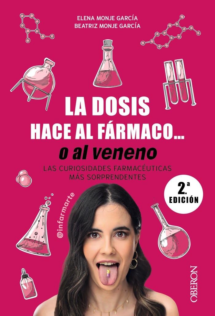 La dosis hace al fármaco... o al veneno: Las curiosidades farmacéuticas más sorprendentes (Libros singulares)