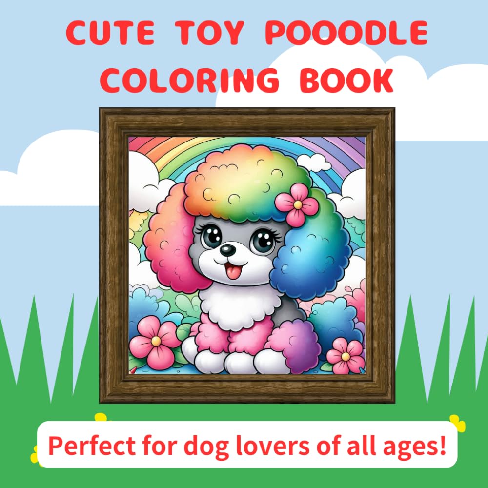 CUTE TOY POODLE COLORING BOOK: Perfect for dog lovers of all ages!