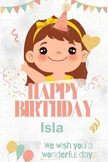 Wish Happy Birthday To Isla with a good quote with a beautiful Wide Blank Lined Notebook 6X9 Inch, 100