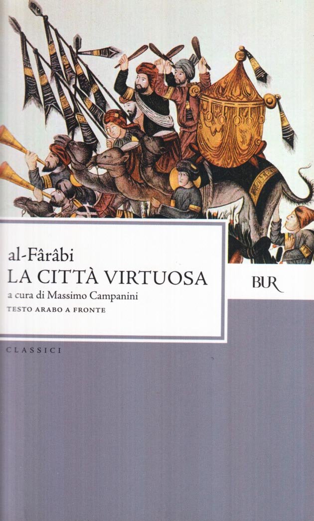 La città virtuosa. Testo arabo a fronte