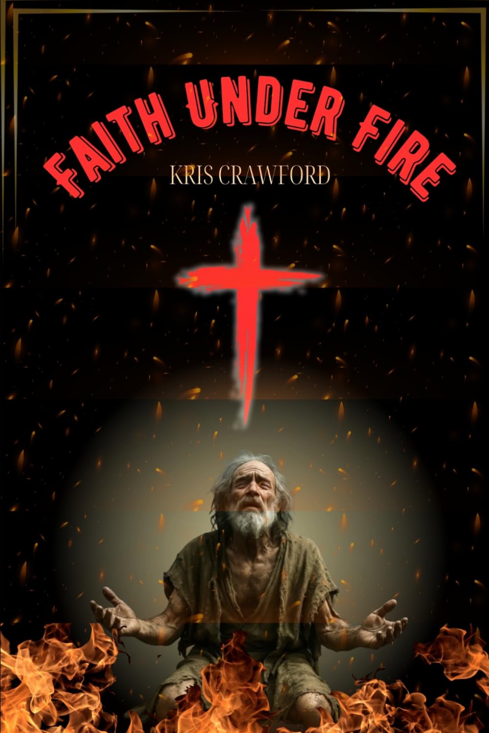 Faith Under Fire