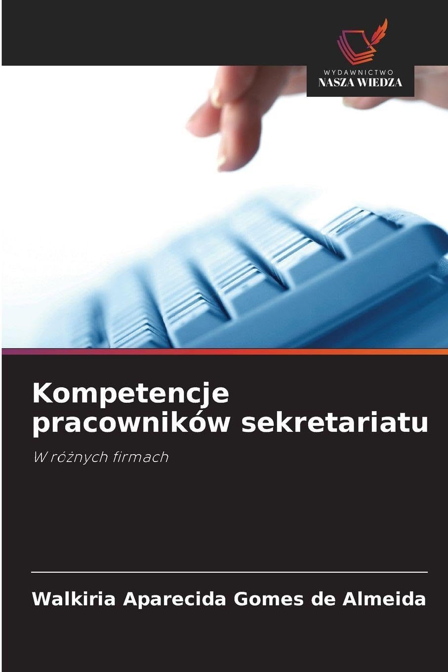 Kompetencje pracowników sekretariatu: W ró¿nych firmach