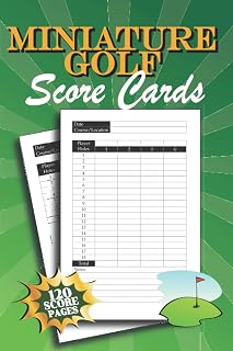 Miniature Golf Scorecards: 120 Mini Golf Score Sheets for Mini Golf Players Score Keeping 6" x 9" inches