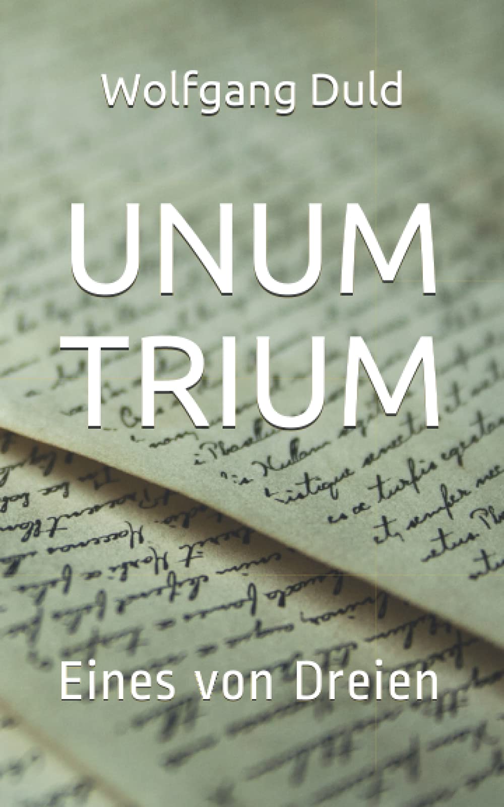 UNUM TRIUM: Eines von Dreien