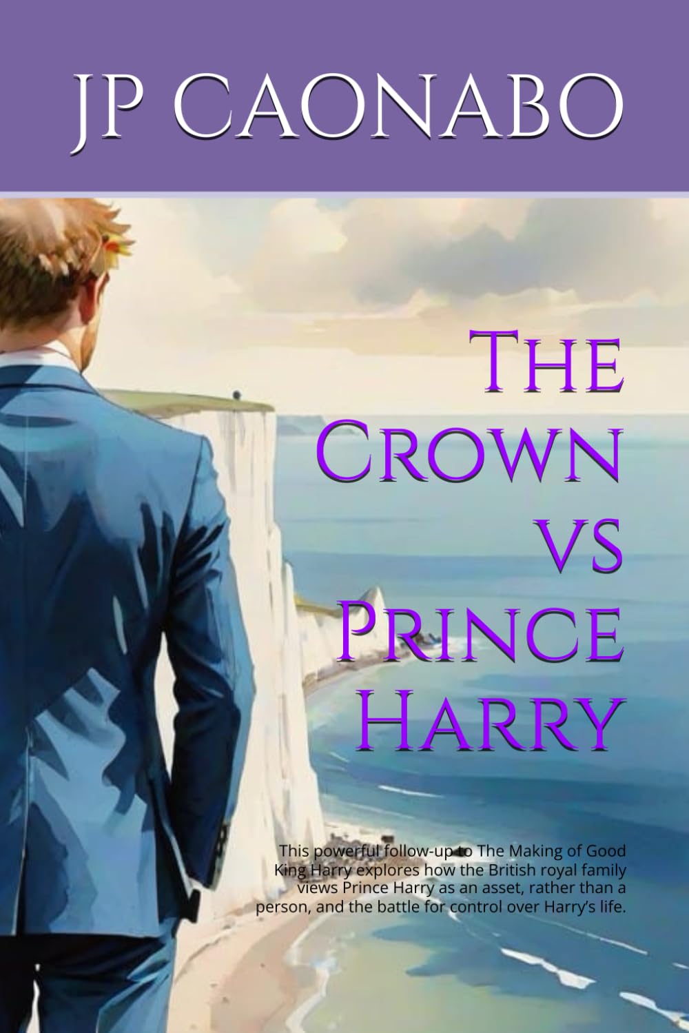 The Crown vs Prince Harry: This powerful follow-up to The Making of Good King Harry explores how the British royal family views Prince Harry as an ...