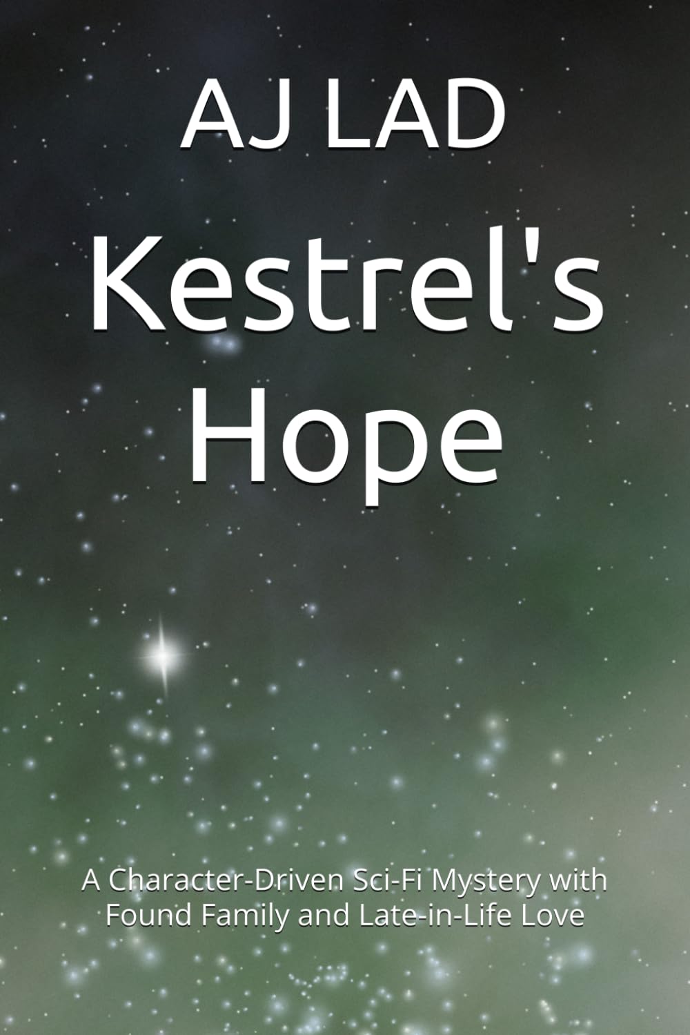 Kestrel's Hope: A Character-Driven Sci-Fi Mystery with Found Family and Late-in-Life Love: 1
