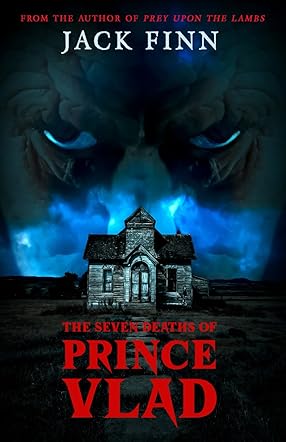 The 7 Deaths of Vlad, Prince of Wallachia