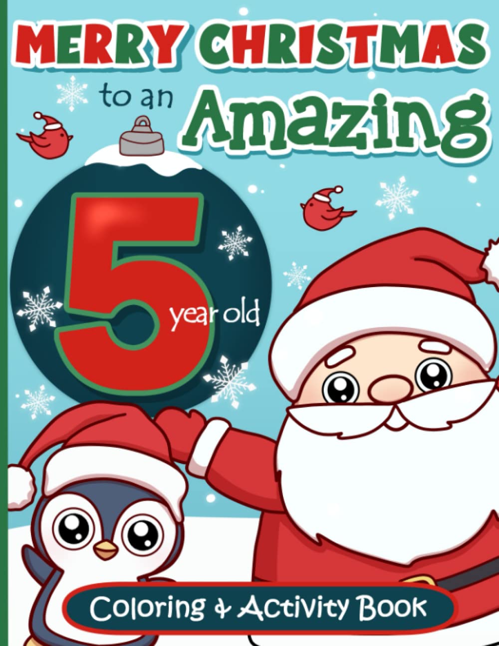 Merry Christmas Coloring and Activity Book Gift for 5 year old Boys and Girls