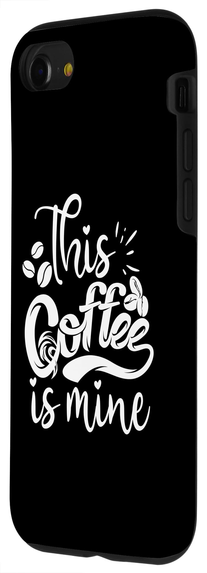 iPhone SE (2020) / 7 / 8 This Coffee Is Mine Funny Cute Coffee Lover Case - Image 2