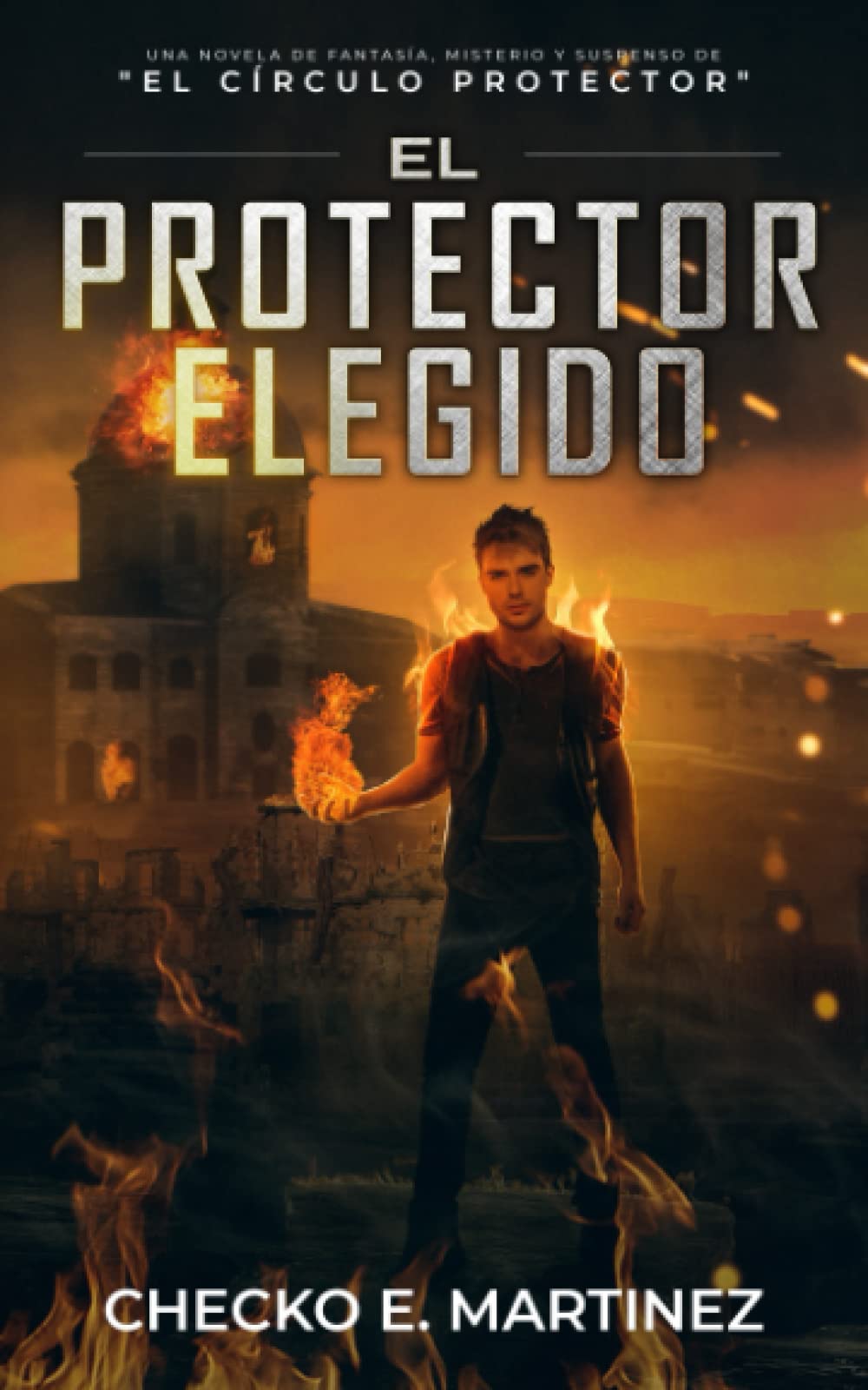 El Protector Elegido: Una novela de fantasía, misterio y suspenso (Serie de fantasía juvenil "El Circulo Protector") (Spanish Edition)