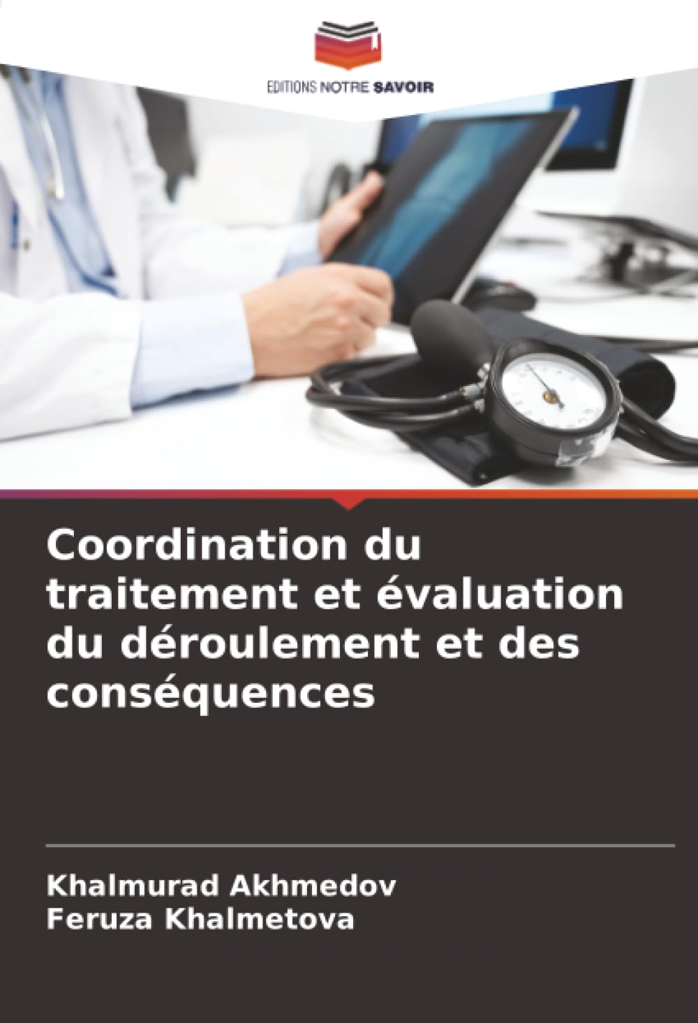 Coordination du traitement et évaluation du déroulement et des conséquences