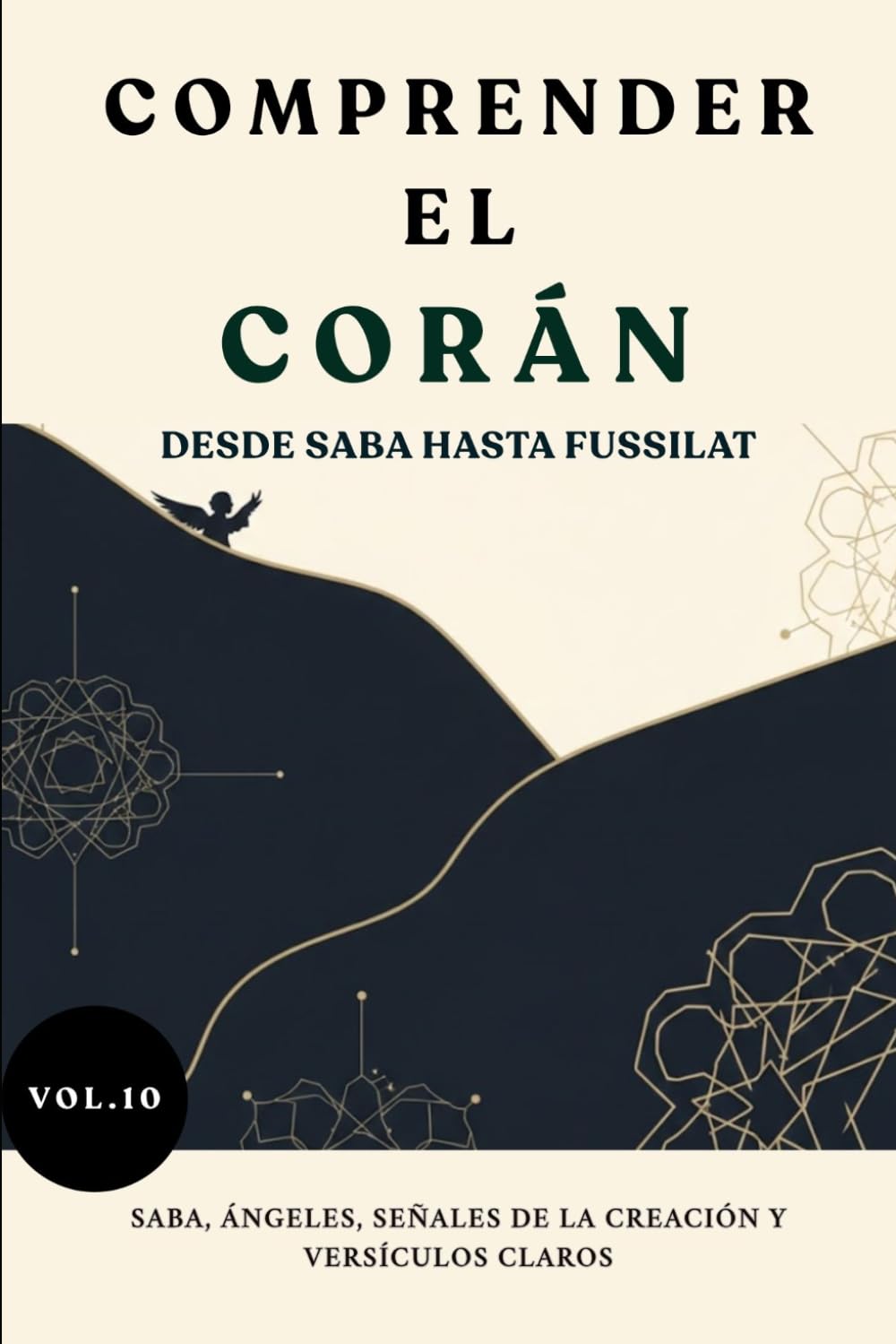 Comprender el Corán: Desde Saba hasta Fussilat: Saba, ángeles, señales de la creación y versículos claros