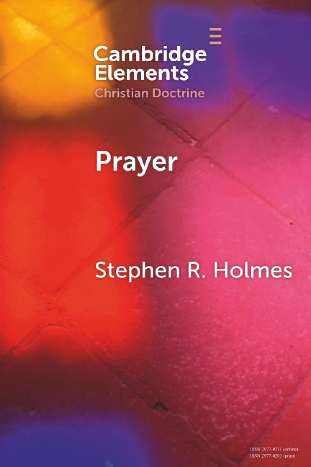 Prayer: Answered in the End (Elements in Christian Doctrine)
