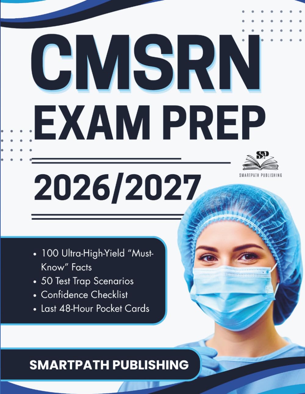 CMSRN Exam Prep 2026–2027: A High-Yield Guide to Master Medical-Surgical Certification and Clinical Judgment with 300+ Practice Questions, In-Depth Rationales, and Proven Strategies for Success