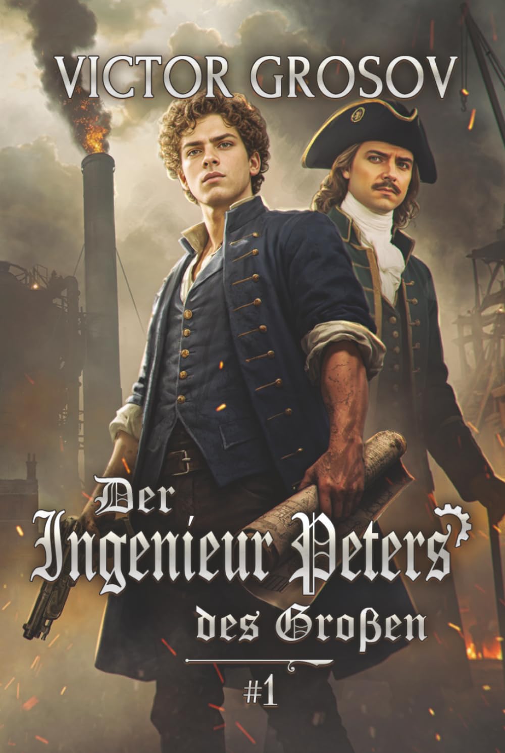 Der Ingenieur Peters des Großen (Buch 1): Eine historische Portal-Progression-Fantasy Serie