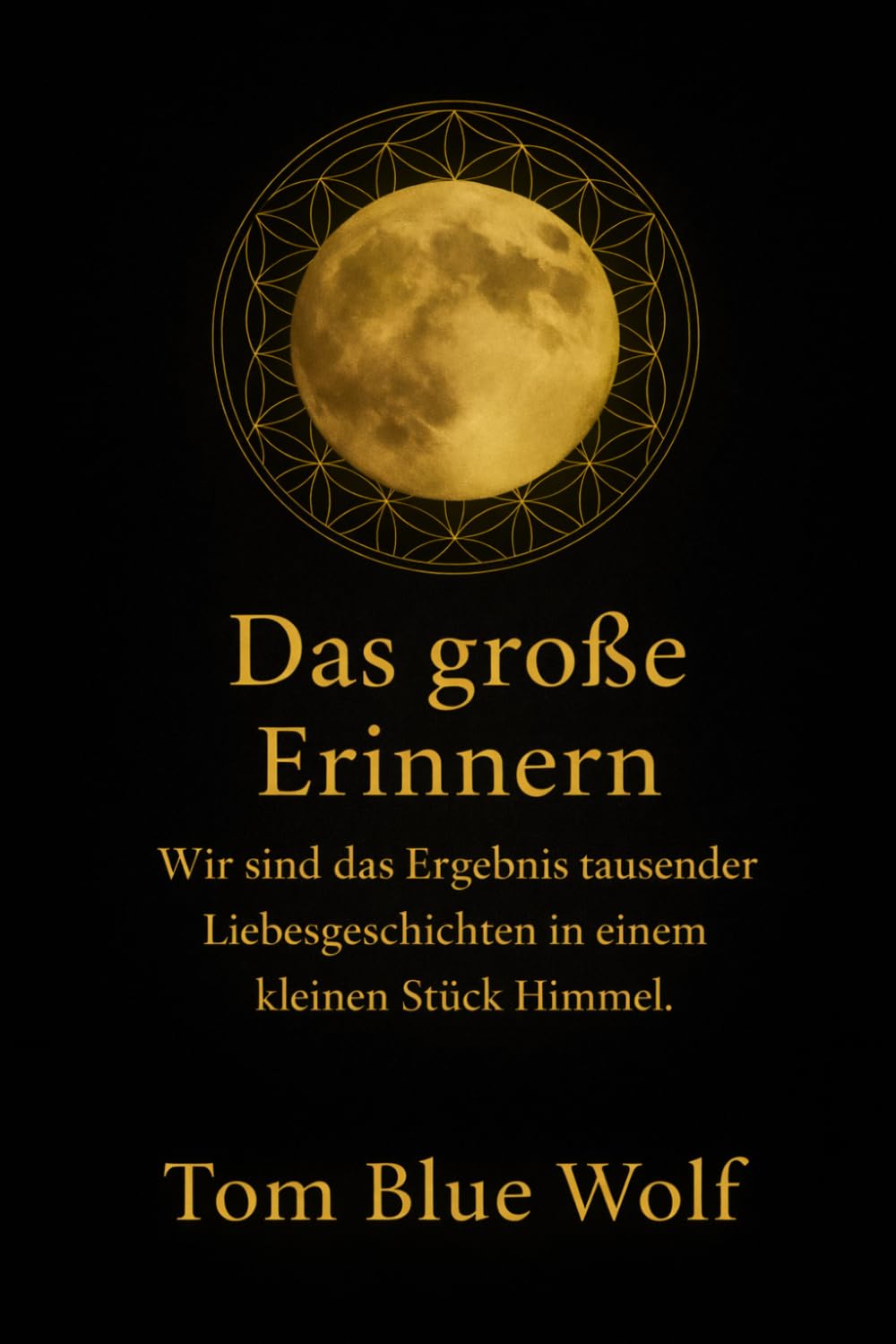 Das große Erinnern: Wir sind das Ergebnis tausender Liebesgeschichten in einem kleinen Stück Himmel