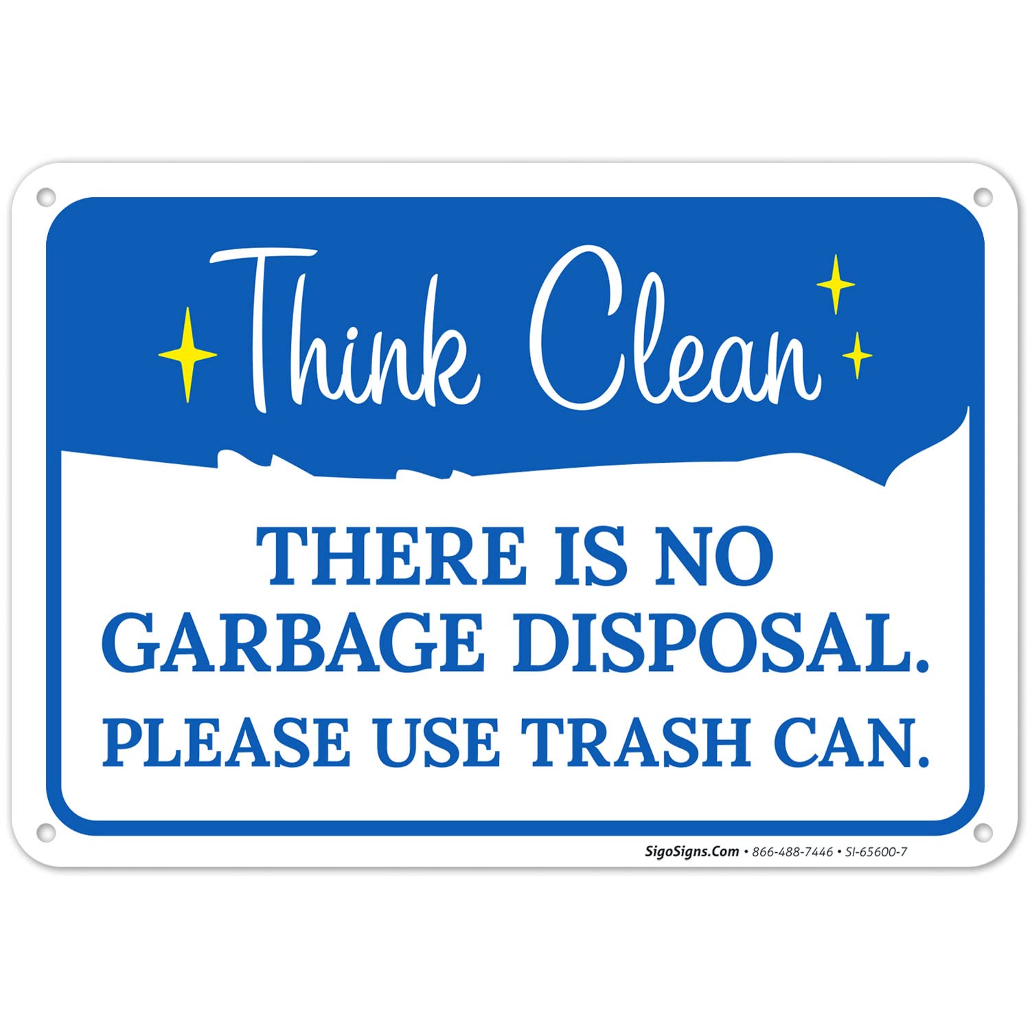 There is No Garbage Disposal Please Use Trash Can Sign, 10x7 Inches, 55 mil Thick HDPS (high Density polystyrene), Made in USA