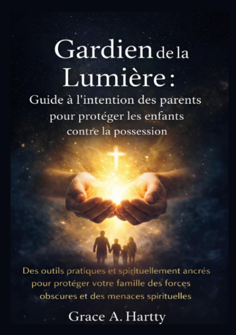 Gardien de la Lumière : Guide à l’intention des parents pour protéger les enfants contre la possession