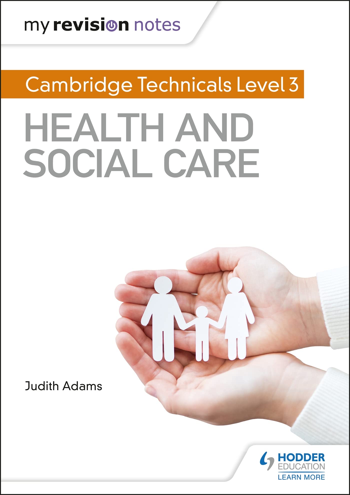 My Revision Notes: Cambridge Technicals Level 3 Health and Social