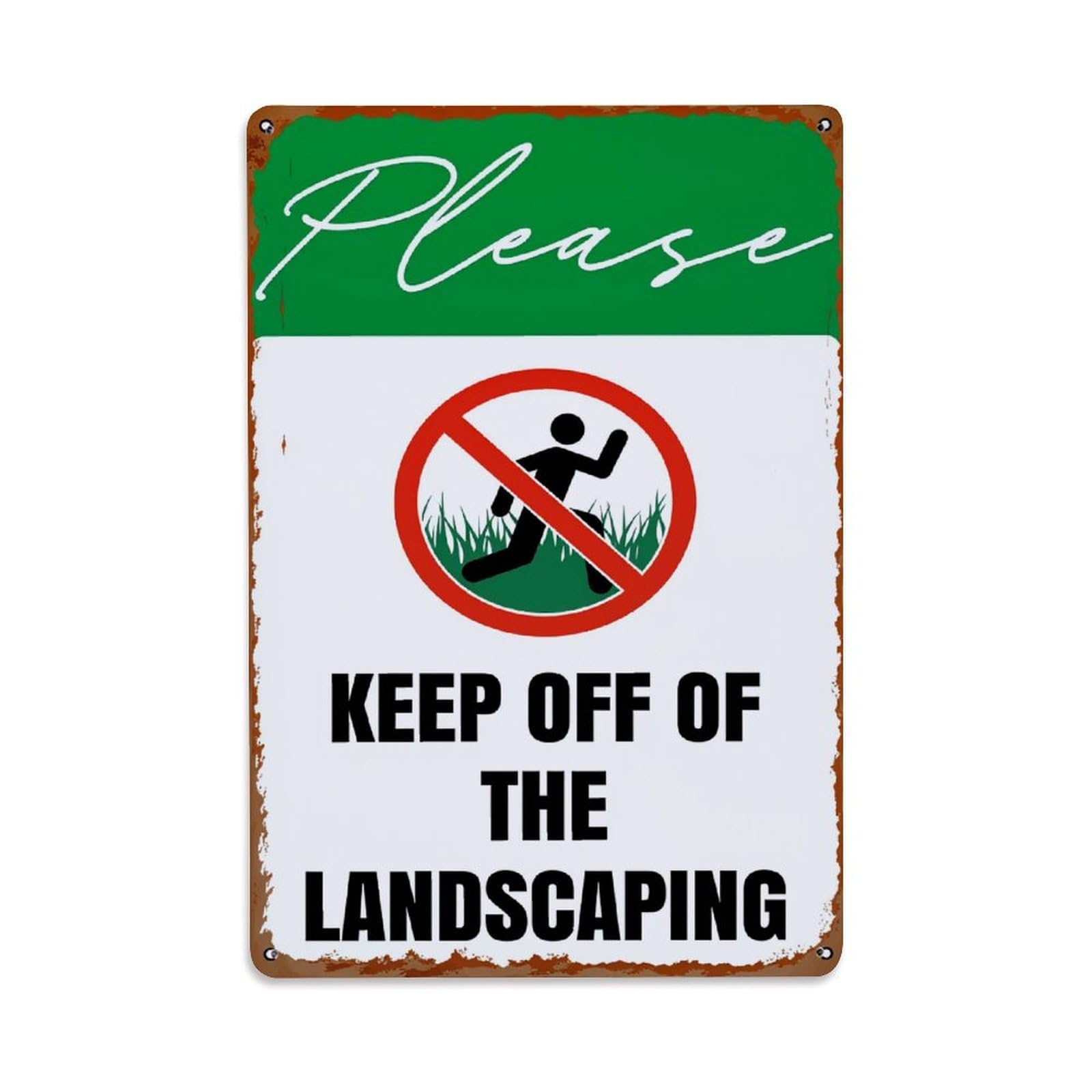 Please Keep Off Of The Landscaping Tin Sign Vintage Metal Poster Retro Bar, Home, Man Cave, Kitchen, Laundry Room Wall Art Decor Gift 8x12 Inch