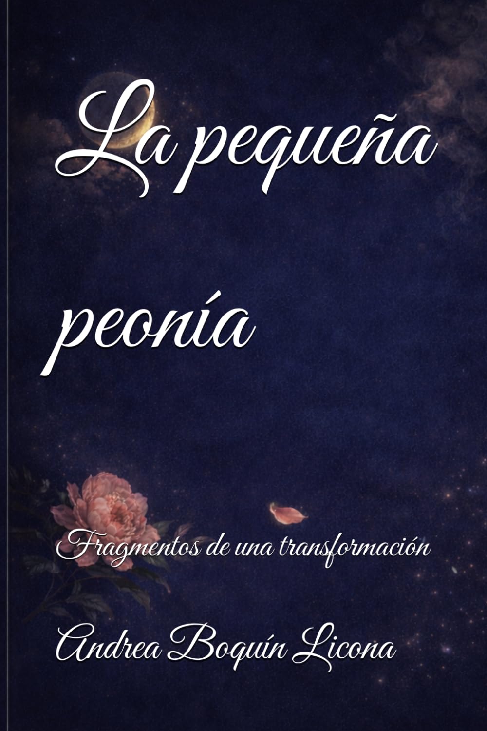 La pequeña peonía: Fragmentos de una transformación
