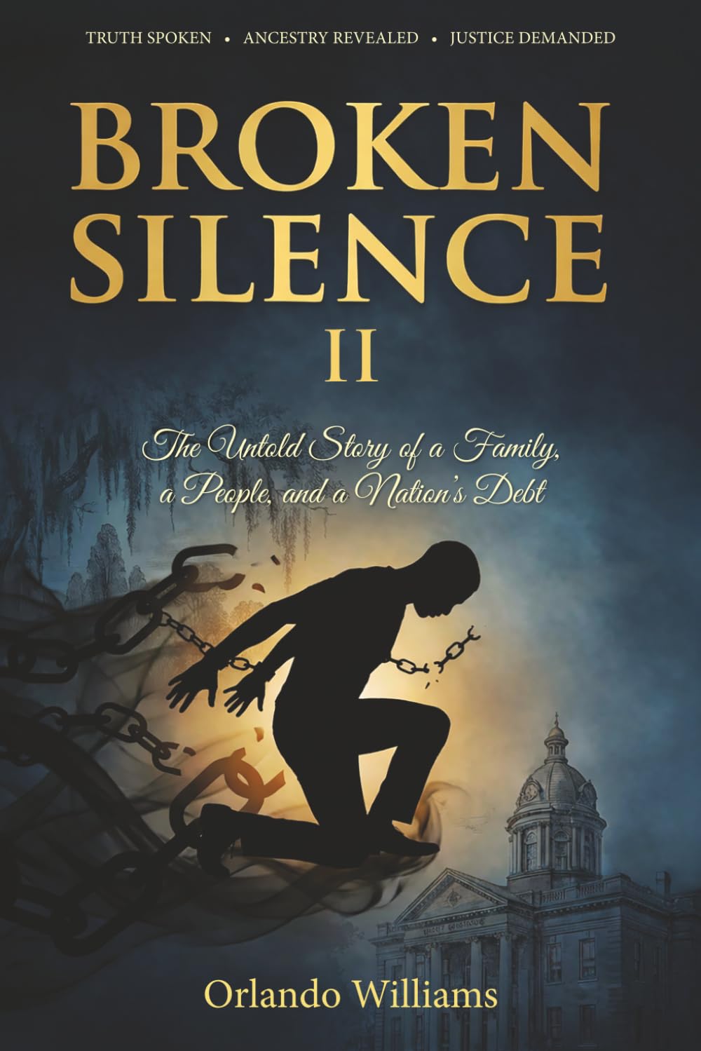 Broken Silence II: The Untold Story of a Family, a People, and a Nation’s Debt