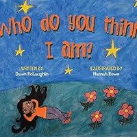 Who do you think I am? 0692346988 Book Cover