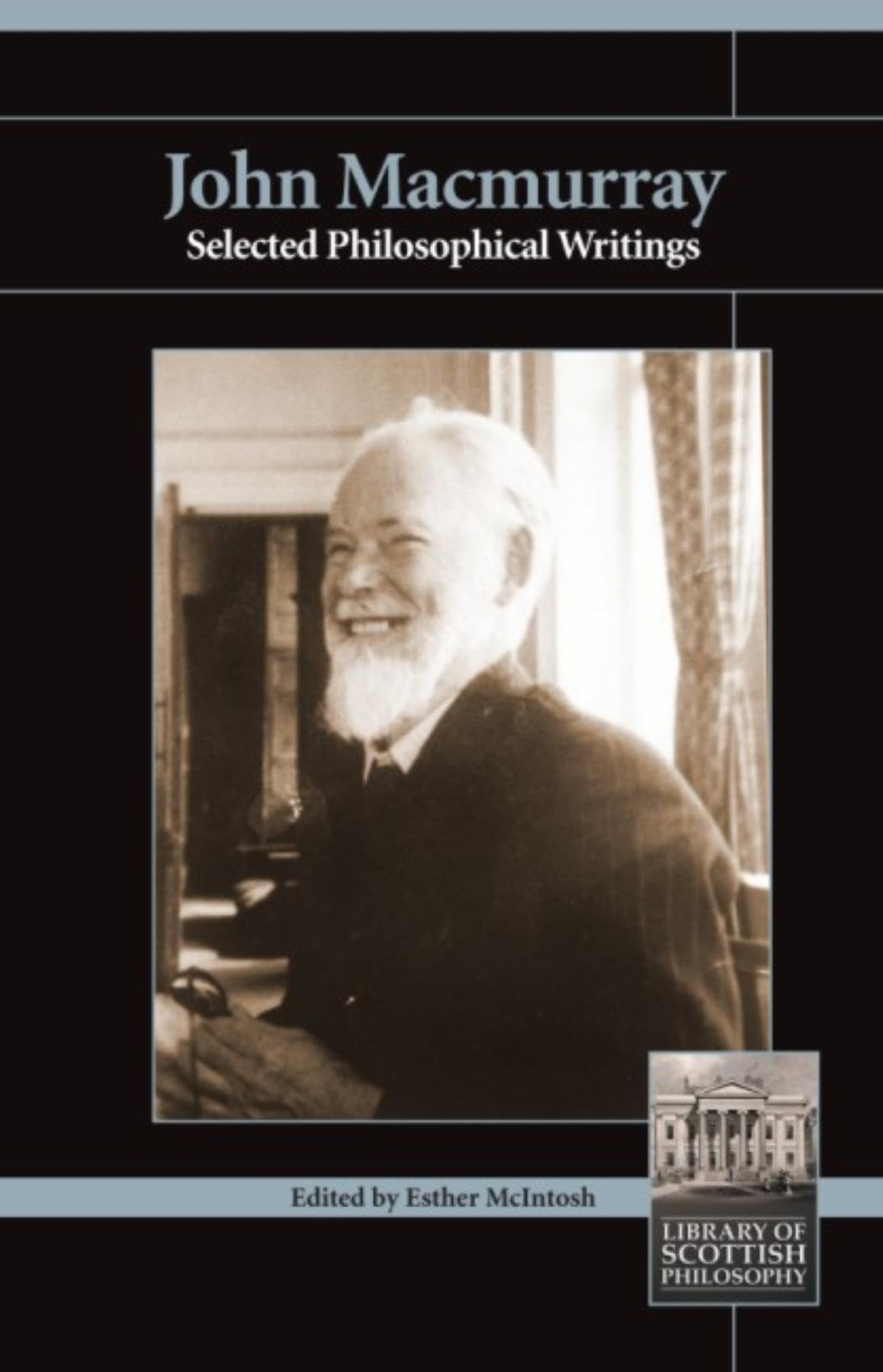 John MacMurray : Selected Philosophical Writings