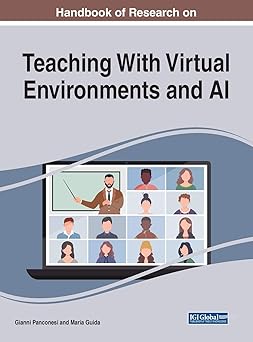 Handbook of Research on Teaching With Virtual Environments and Ai (Advances in Educational Technologies and Instructional Design)-Wow! eBook