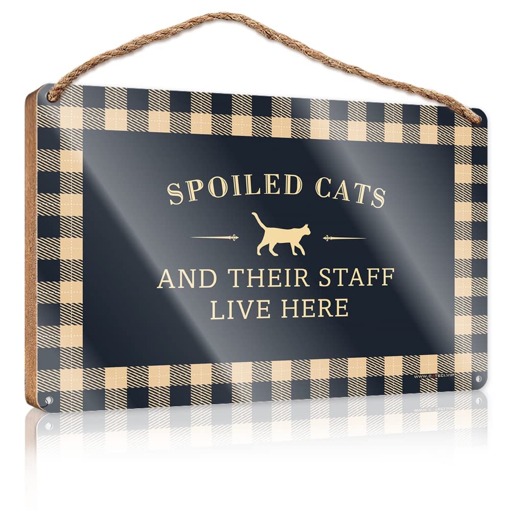 DTHA Funny Room Decor Spoiled Cats And Their Staff Live Here Wooden Sign Family Funny Wall Sign Playroom Decor(23X35CM)