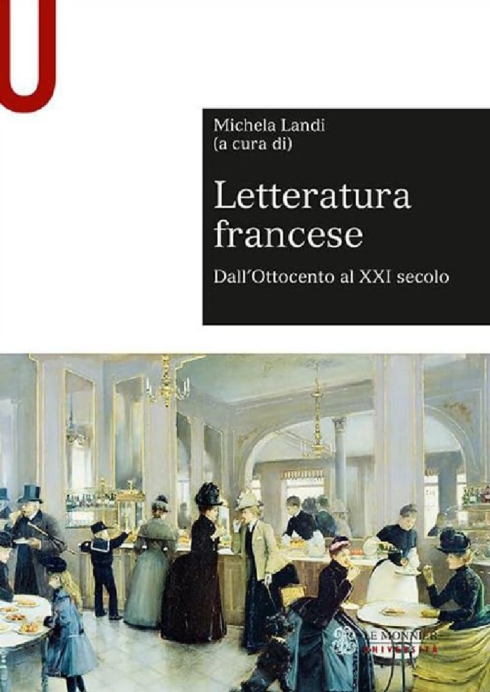 Letteratura francese. Dall'Ottocento al XXI secolo (Vol. 2)