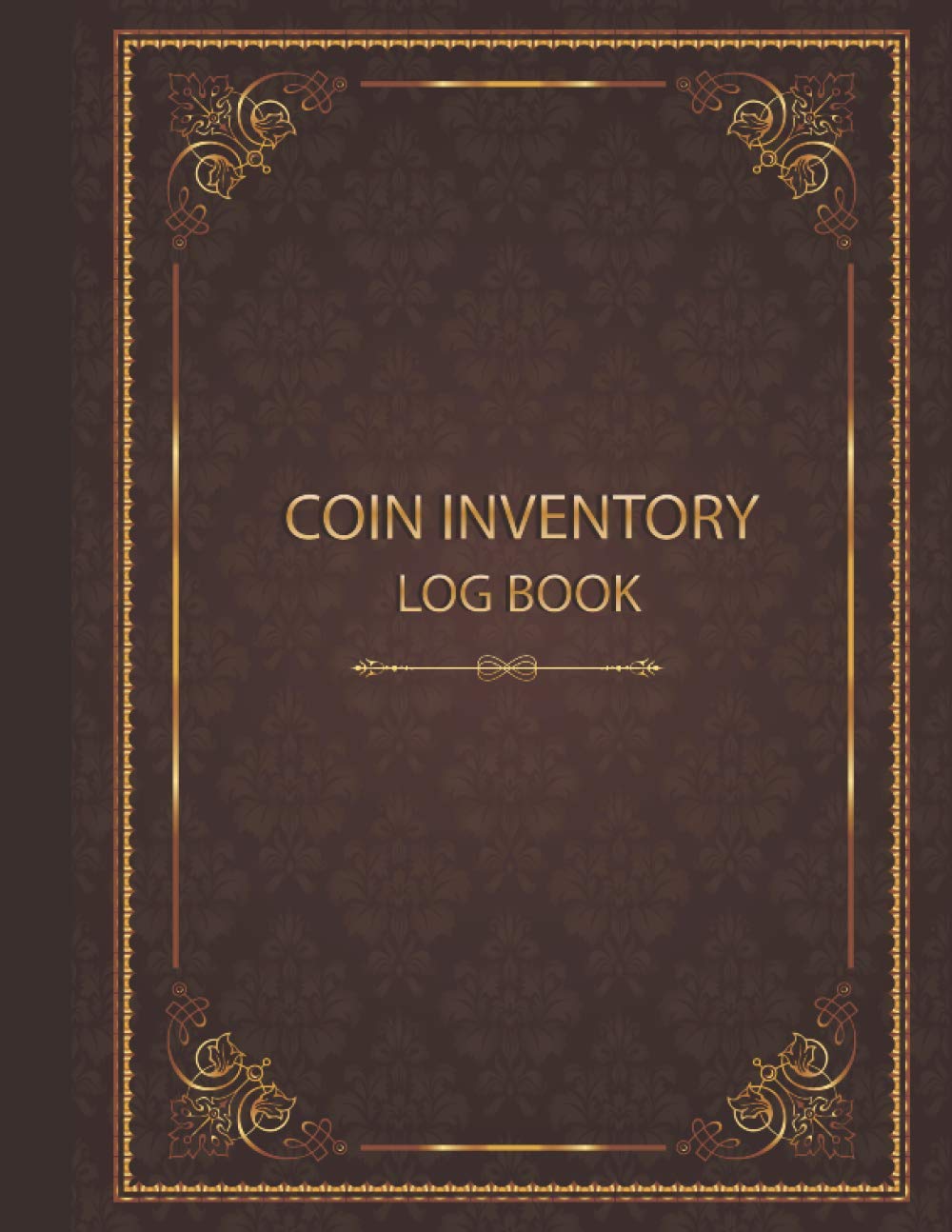 Coin Inventory Log Book: Vintage - Collectors Coin Logbook to Record and keep Track of your Coin Collection - 120 Pages
