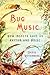 Bug Music: How Insects Gave Us Rhythm and Noise