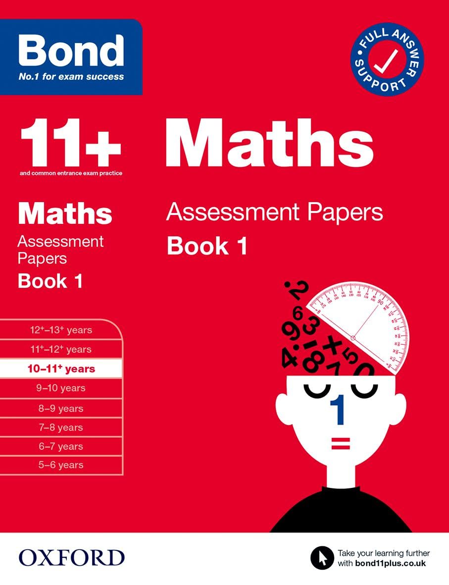 Bond 11+: Bond 11+ Maths Assessment Papers 10-11 yrs Book 1 Paperback – Big Book, 21 May 2020