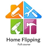 House flip guide - Real estate investing course