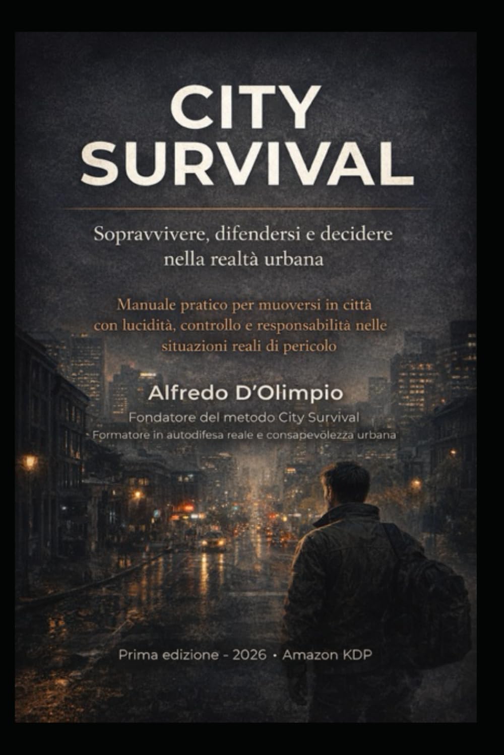 CITY SURVIVAL: Sopravvivere difendersi e decidere nella realtà Urbana