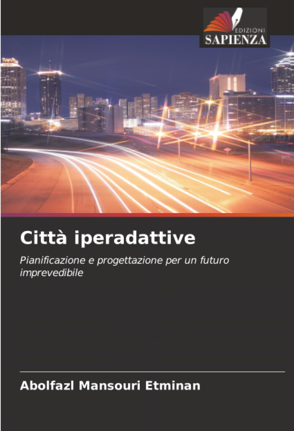 Città iperadattive: Pianificazione e progettazione per un futuro imprevedibile