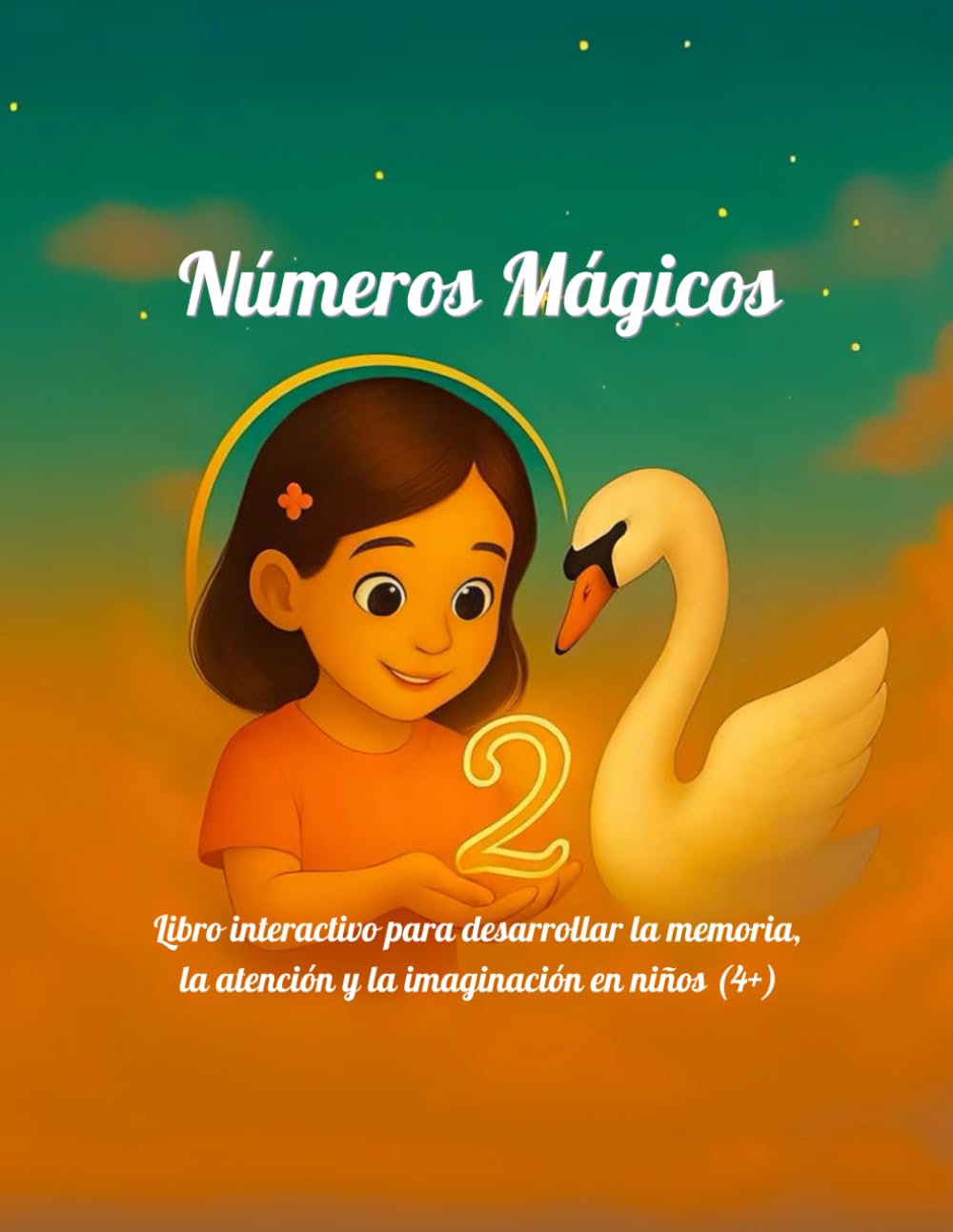 Números Mágicos: Libro interactivo para desarrollar la memoria, la atención y la imaginación en niños (4+)