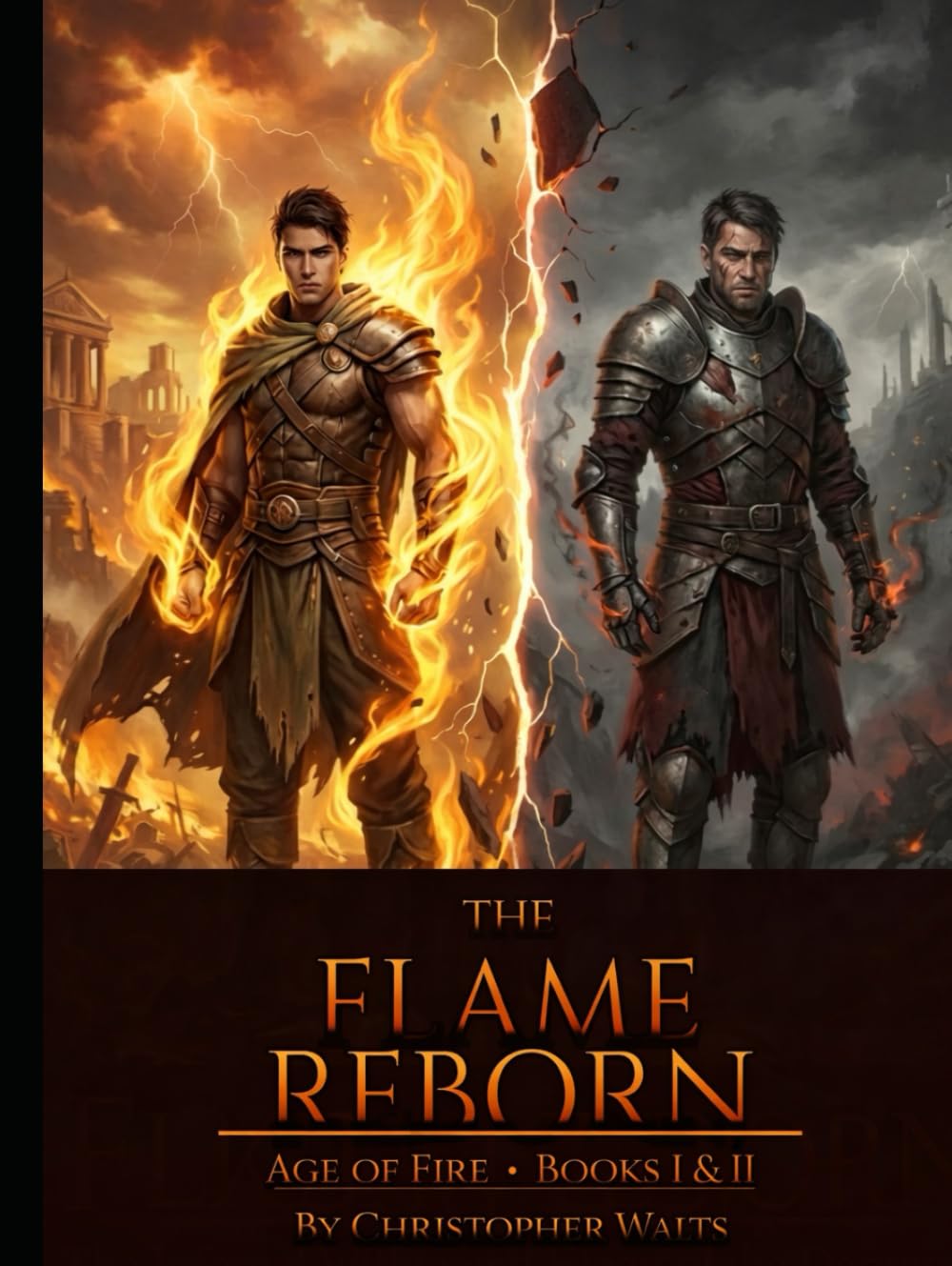 The Flame Reborn: Age Of Fire Books I&II