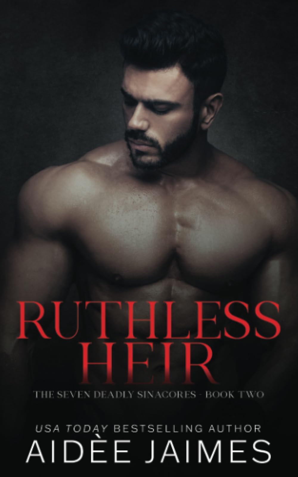 Ruthless Heir: A Dark Mafia Romance (The Seven Deadly Sinacores, Band 2)