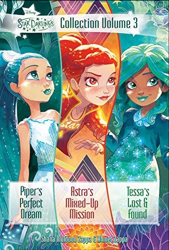 Piper's Perfect Dream / Astra's Mixed-Up Mission / Tessa's Lost and Found (Star Darlings, 3)