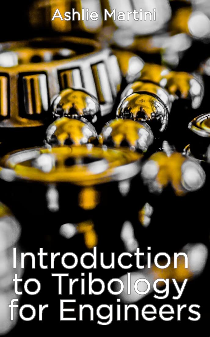 Introduction to Tribology for Engineers
