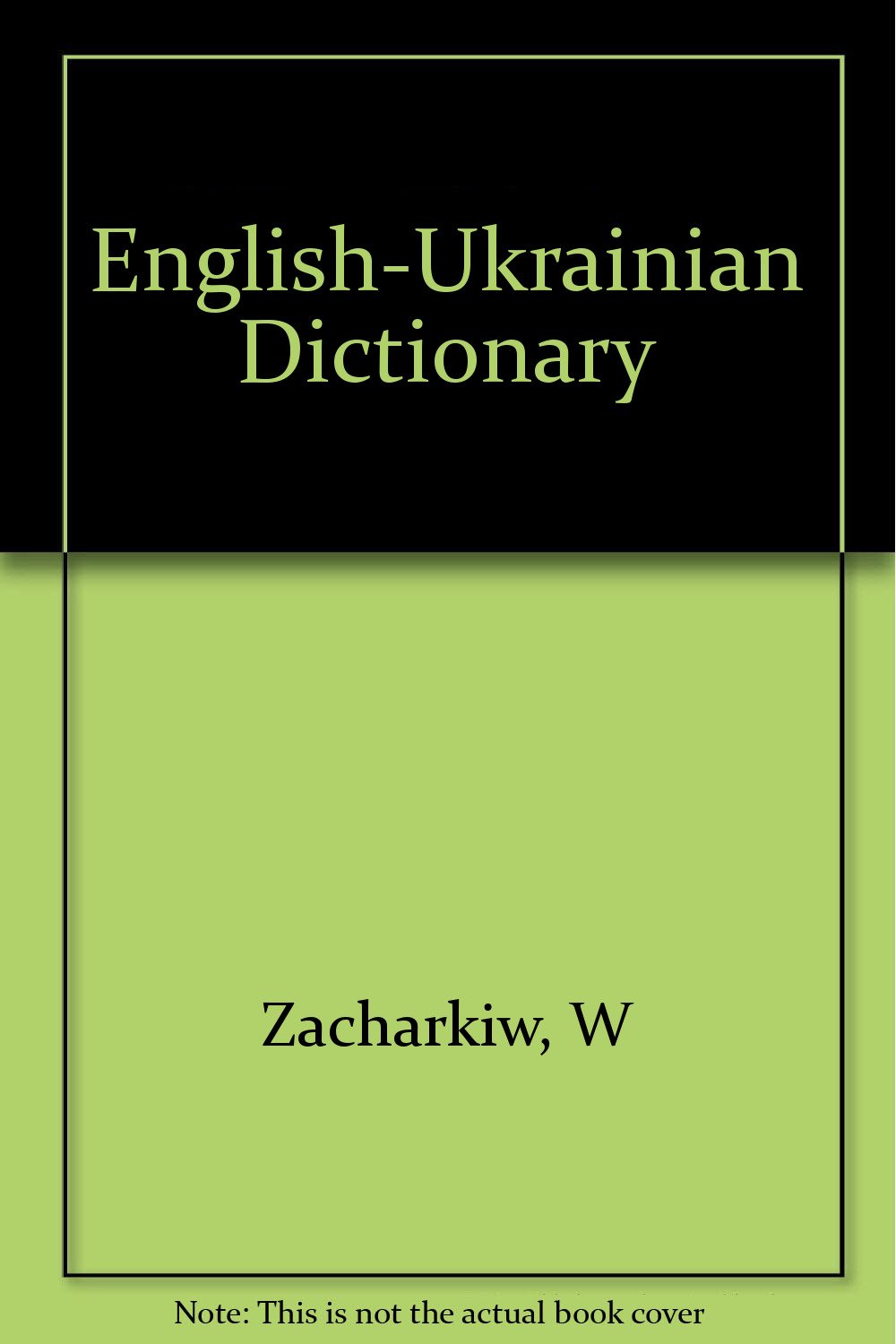 EnglishUkrainian Dictionary Zacharkiw, W. Books
