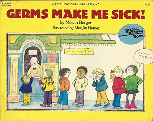 Germs Make Me Sick! (Let's Read-and-Find-Out Book) 0064450538 Book Cover
