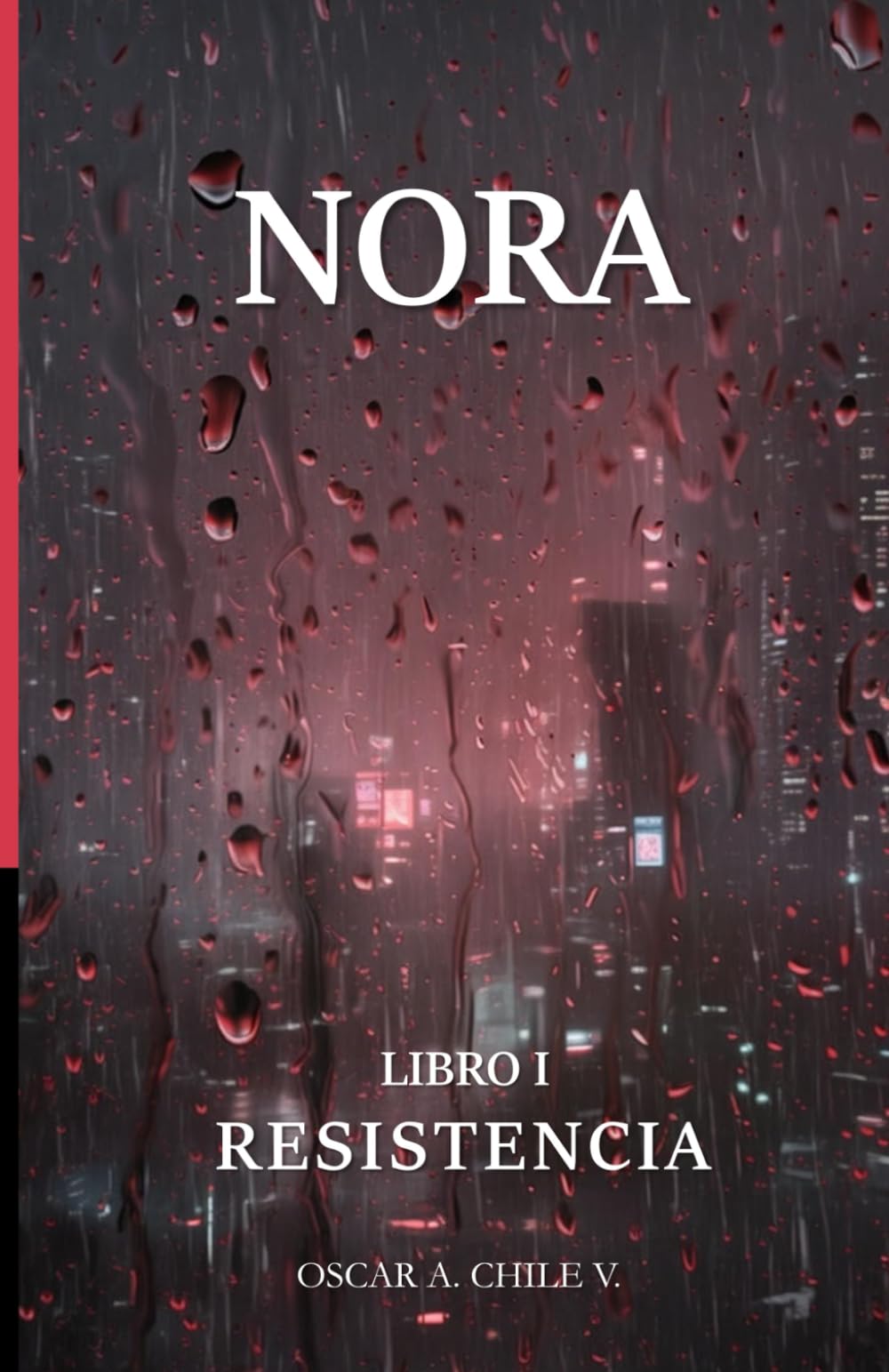 NORA - LIBRO I: RESISTENCIA