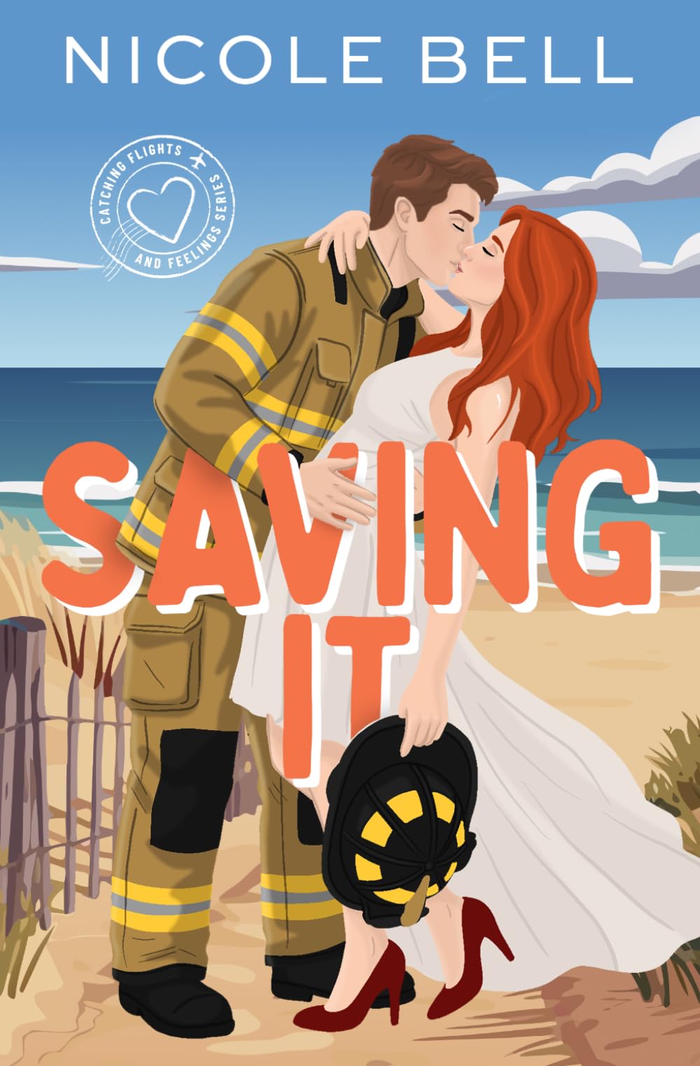 Saving It: a sweet childhood-friends-to-lovers firefighter romance (Catching Flights and Feelings Series)