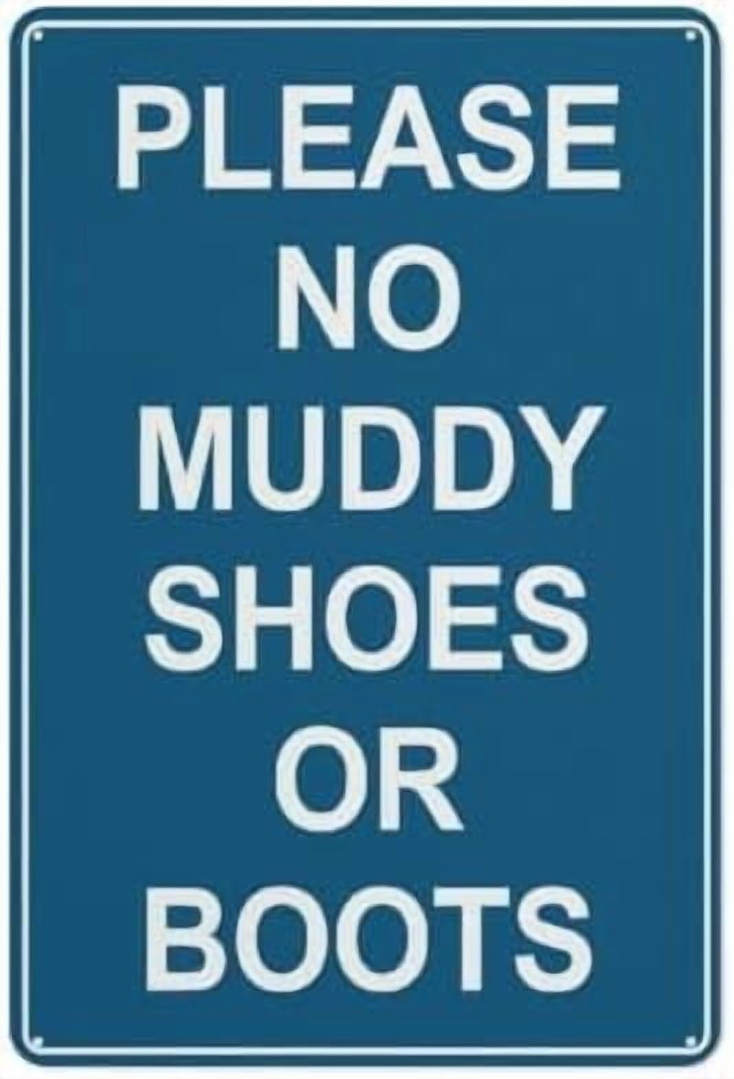 (2-Pack) Metal Tin Sign Please No Muddy Shoes Or Boots Blue Sign Warning Sign Home Kitchen Farm Garden Garage Wall Decor 12X8 Inch