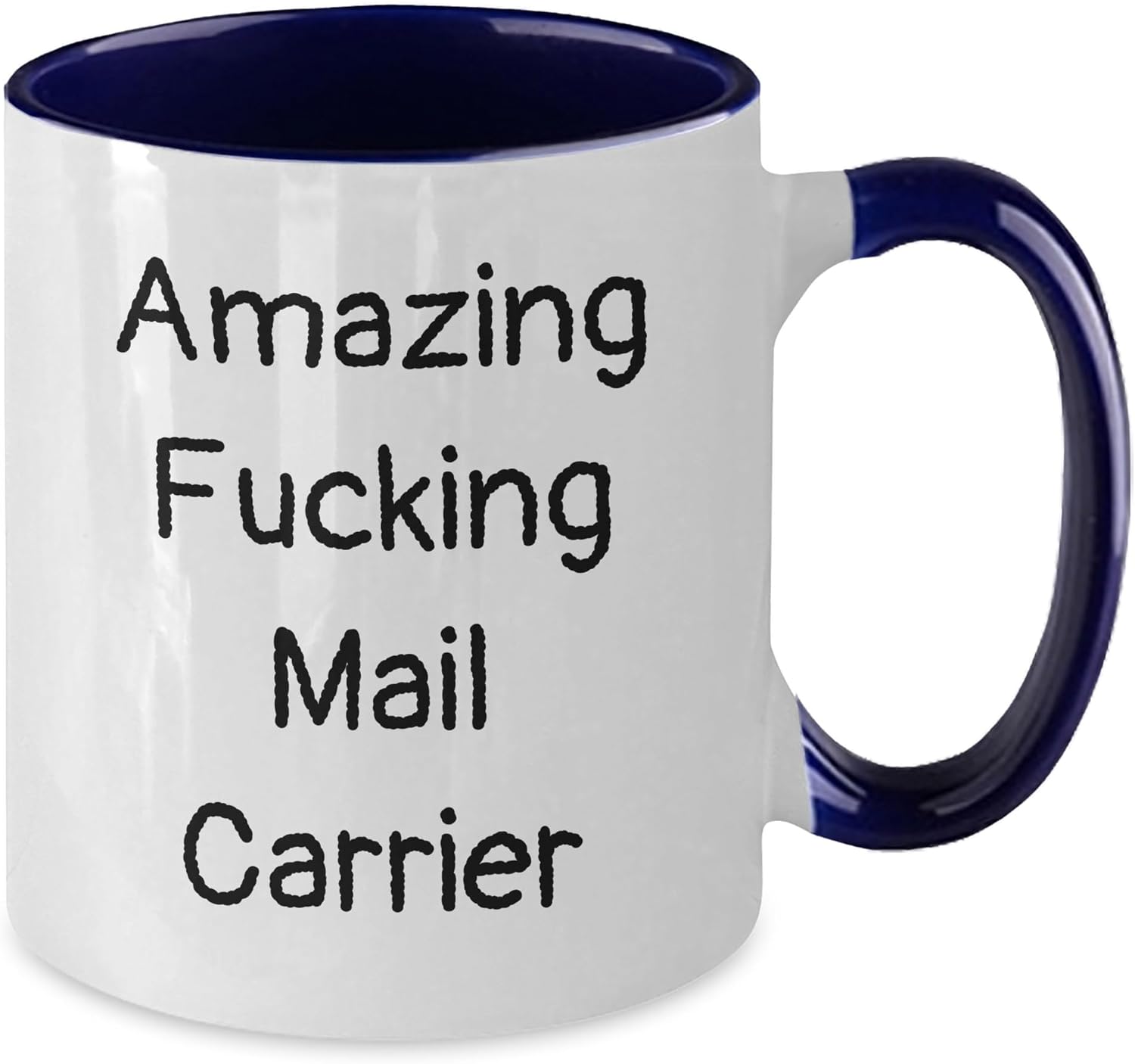 Funny Mail Carrier Quotes Gifts from Men to Mail Carrier Two Tone Coffee Mugs for Birthday